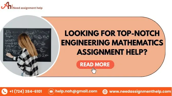 Looking for Top-Notch Engineering Mathematics Assignment Help?